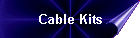 Cable Kits