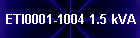 ETI0001-1004 1.5 kVA