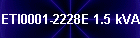 ETI0001-2228E 1.5 kVA